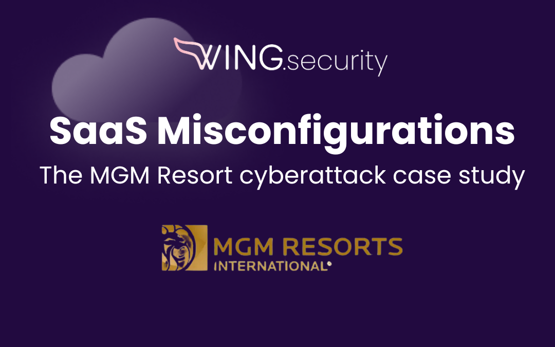 How SaaS Misconfigurations Led to the MGM Resort Breach