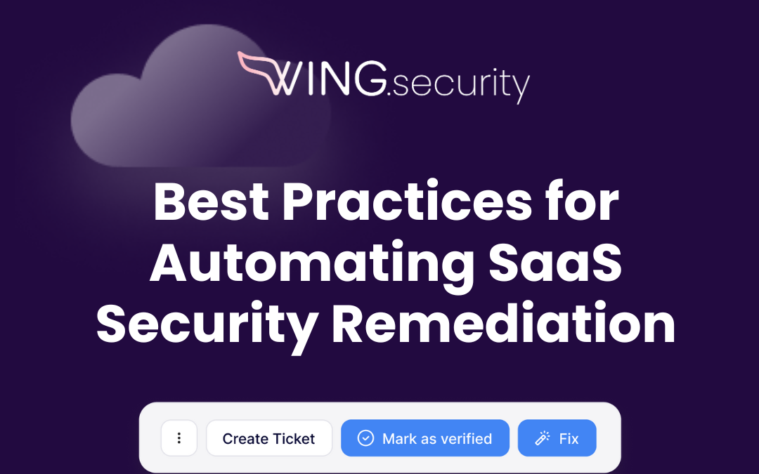 Best Practices for Automating SaaS Security Remediation