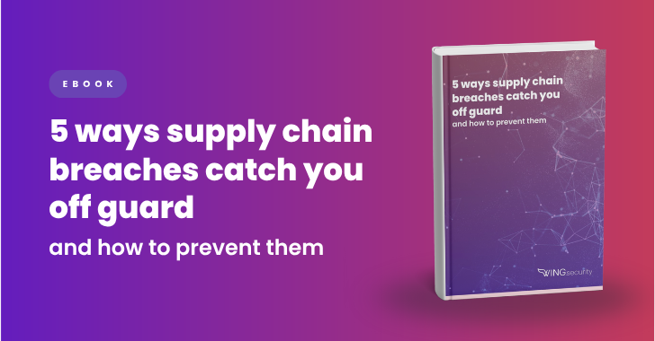 5 ways supply chain breaches catch you off guard and how to prevent them