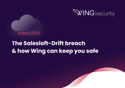 The Salesloft-Drift Breach & How Wing Can Keep You Safe